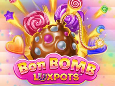 Bon Bomb Luxpots Megaways