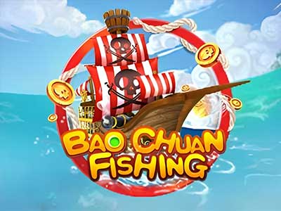 Bao Chuan Fishing